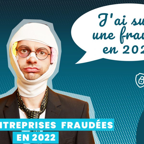 57 % des entreprises déclarent avoir subi au moins une fraude avérée en 2022