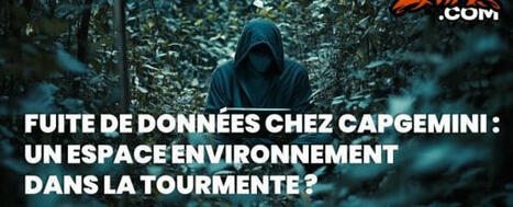 Fuite de données chez CAPGEMINI : un espace environnement dans la tourmente ?