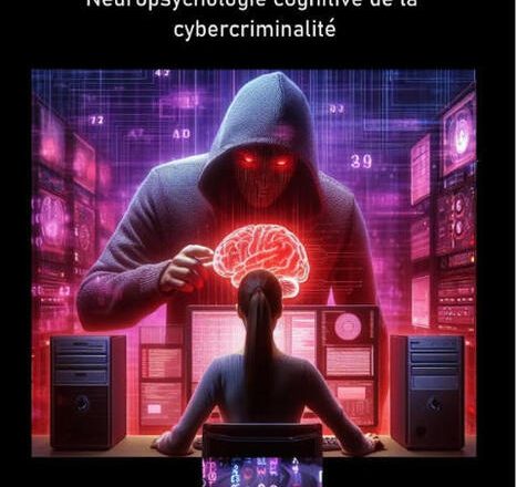 Cyberattaques et neurosciences : un livre pour comprendre les vulnérabilités humaines …